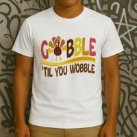 Gobble Til You Wobble Thanksgiving Funny T-Shirt thumb 3