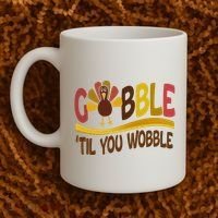 Gobble Til You Wobble Thanksgiving Funny Coffee Mug thumb 2