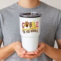Gobble Til You Wobble Thanksgiving Funny Tumbler thumb 2