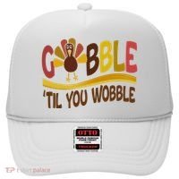 Gobble Til You Wobble Thanksgiving Funny Hat thumb 0
