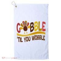 Gobble Til You Wobble Thanksgiving Funny Golf Towel thumb 0