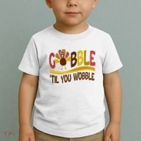 Gobble Til You Wobble Thanksgiving Funny Toddler T-Shirt thumb 2