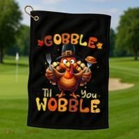 Gobble Til You Wobble Thanksgiving Turkey Gift Golf Towel thumb 1