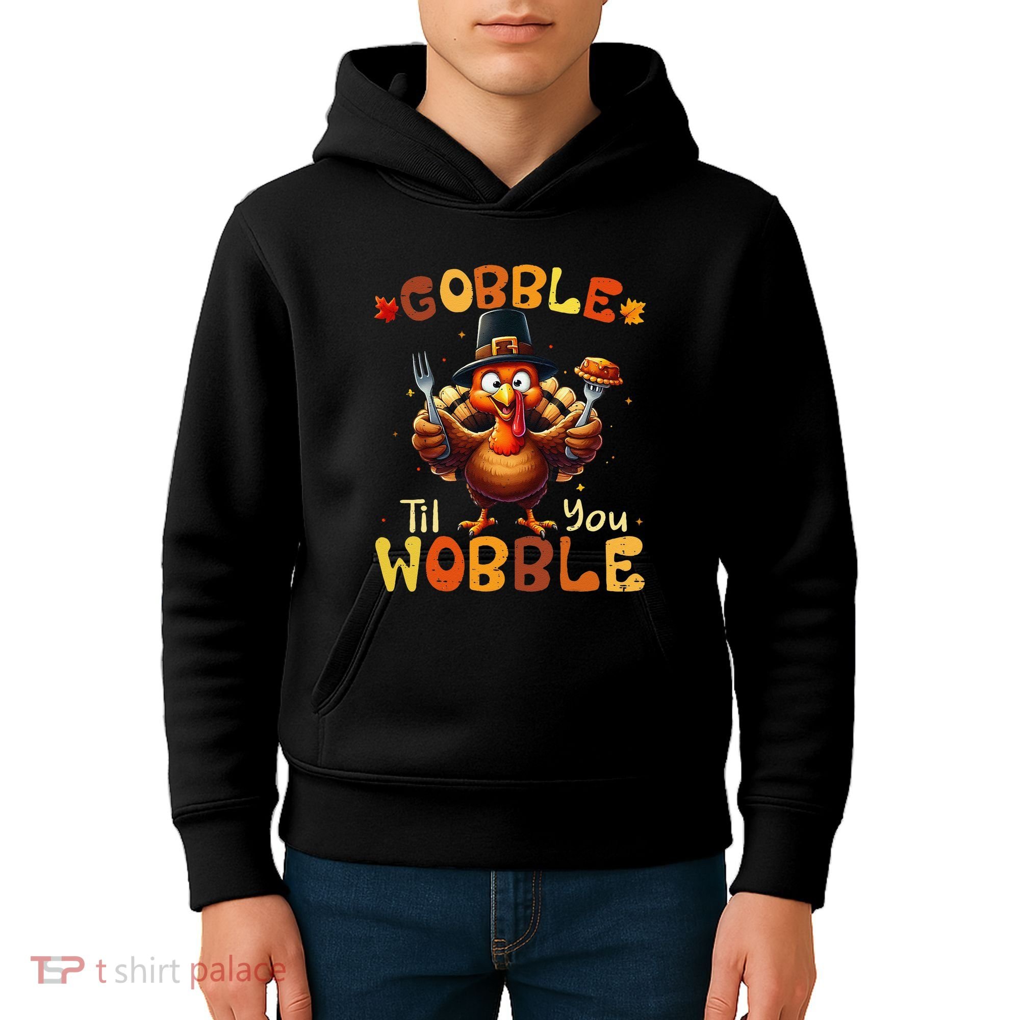 Gobble Til You Wobble Thanksgiving Turkey Gift Kids Hoodie
