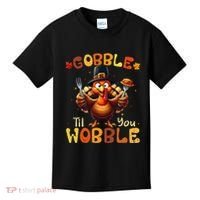 Gobble Til You Wobble Thanksgiving Turkey Gift Kids T-Shirt thumb 0