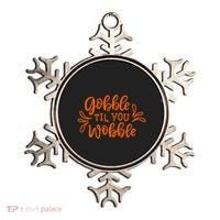 Gobble Til You Wobble Thanksgiving Funny Ornament thumb 0