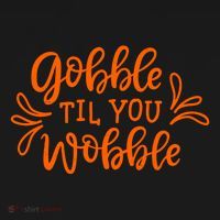 Gobble Til You Wobble Thanksgiving Funny Ornament thumb 1