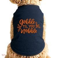 Gobble Til You Wobble Thanksgiving Funny Doggie Tank thumb 0