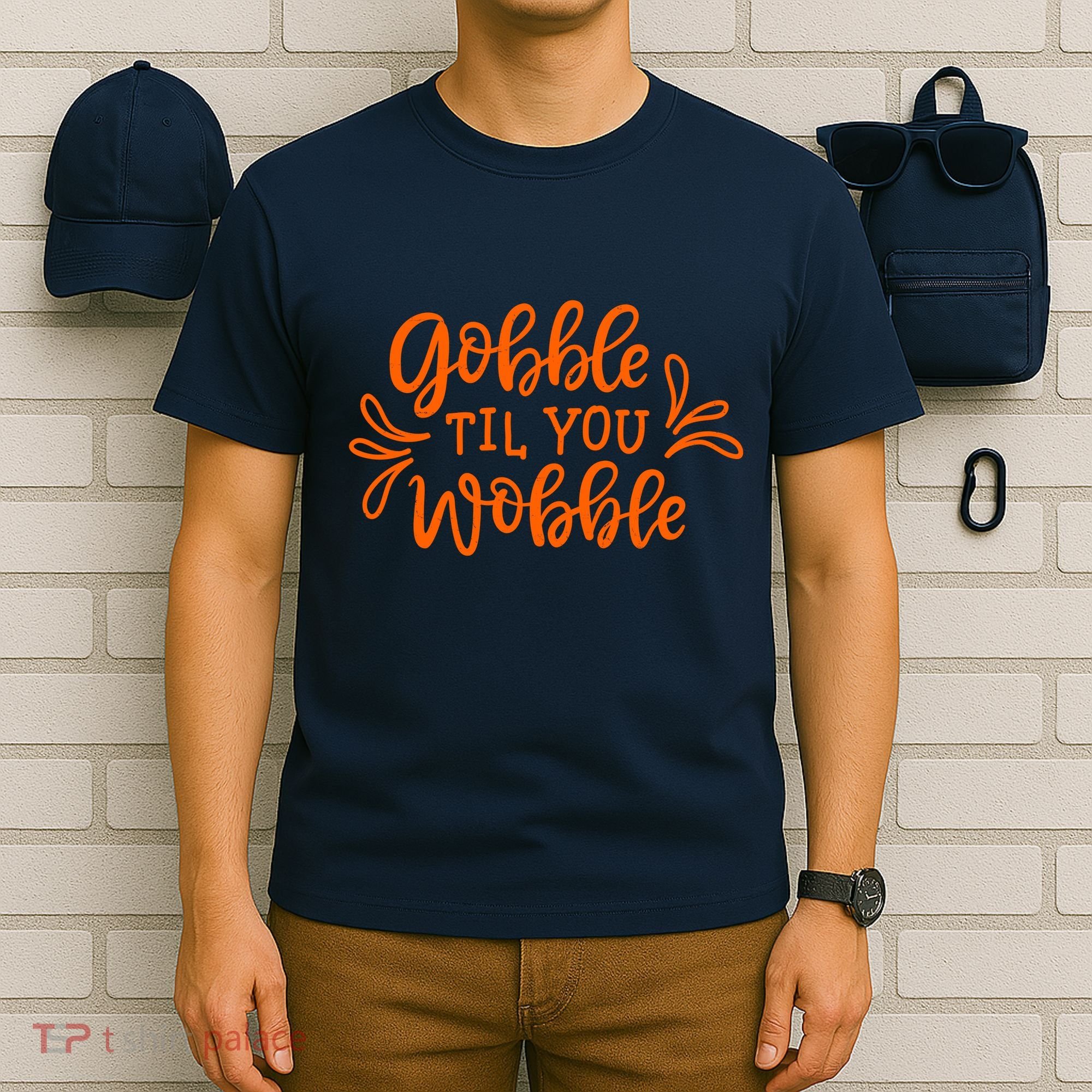 Gobble Til You Wobble Thanksgiving Funny T-Shirt