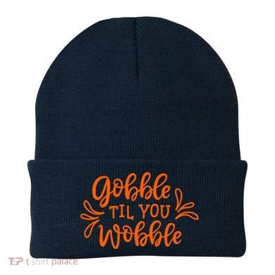 Gobble Til You Wobble Thanksgiving Funny Beanie
