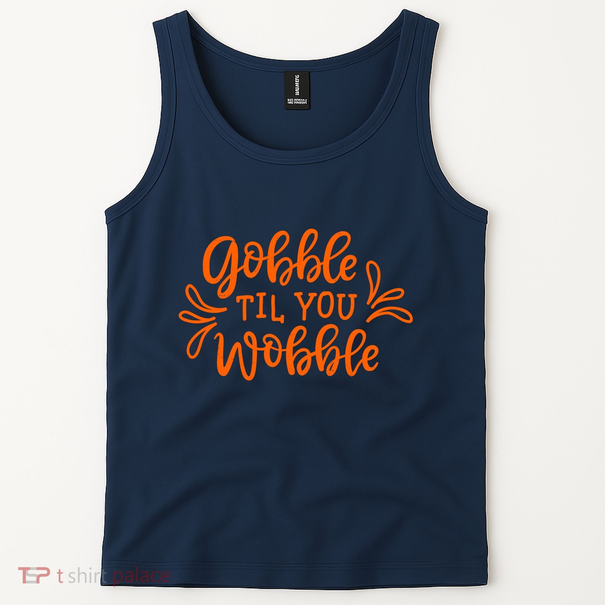 Gobble Til You Wobble Thanksgiving Funny Tank Top