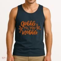 Gobble Til You Wobble Thanksgiving Funny Tank Top thumb 3
