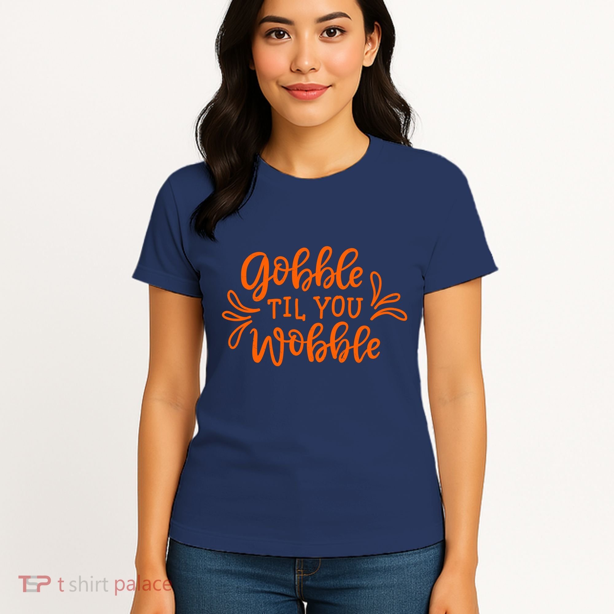 Gobble Til You Wobble Thanksgiving Funny Women's T-Shirt