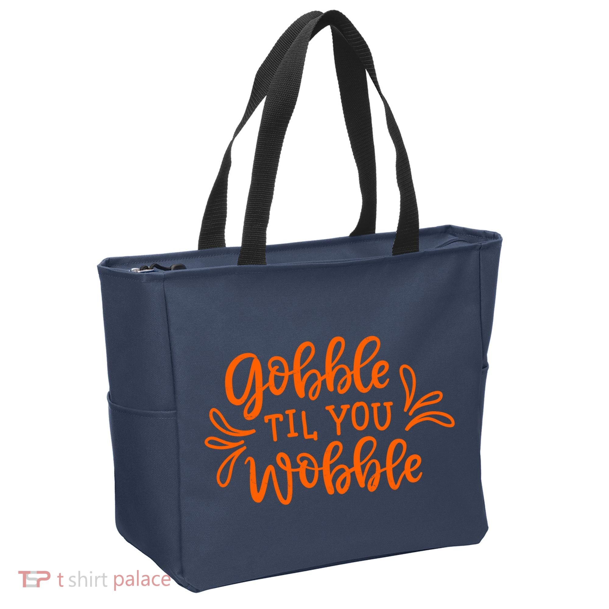 Gobble Til You Wobble Thanksgiving Funny Tote Bag