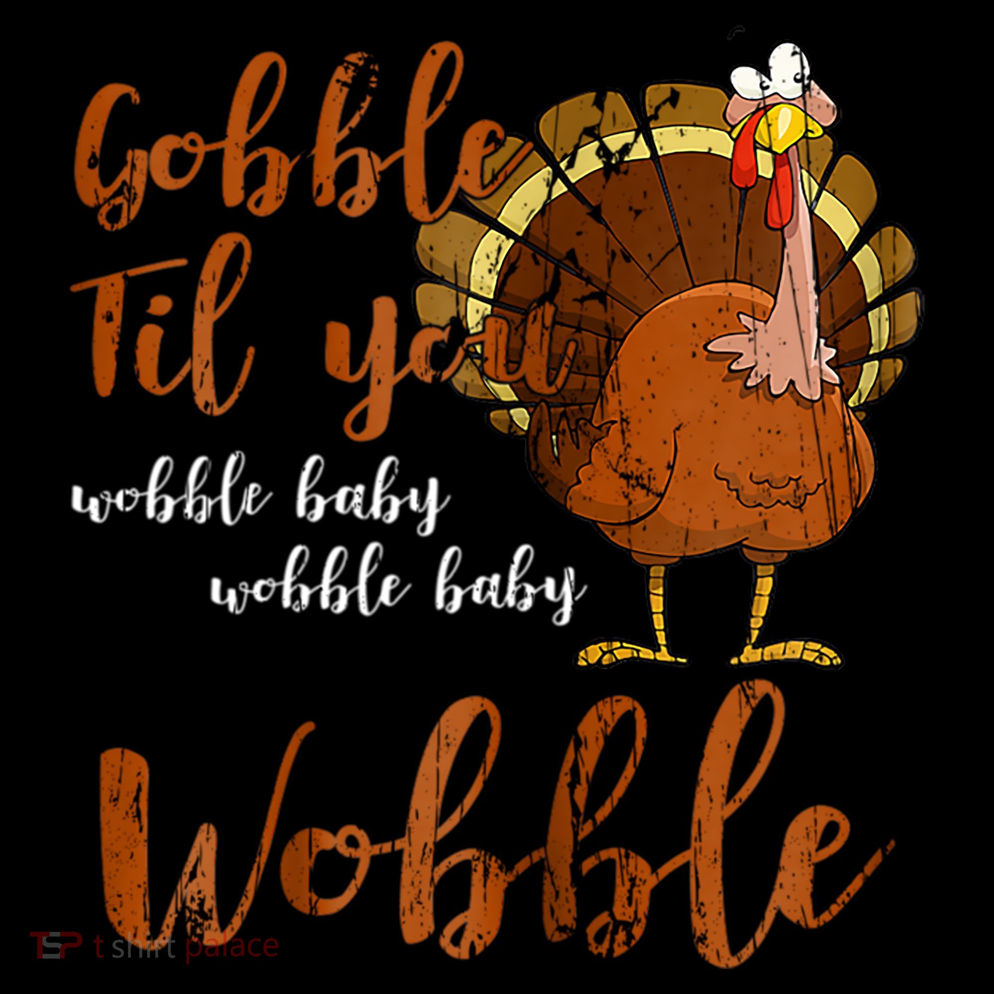 Gobble Till You Wobble Funny Thanksgiving Cool Gift Coffee Mug