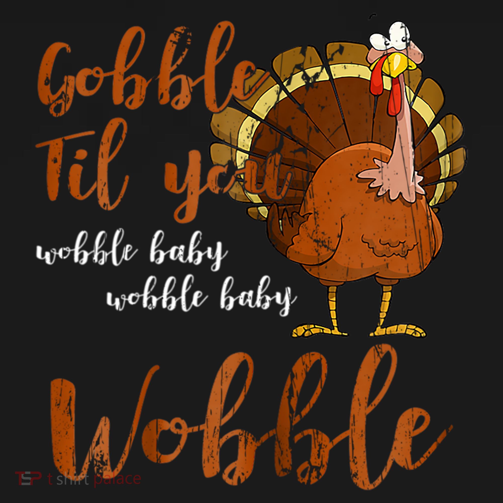 Gobble Till You Wobble Funny Thanksgiving Cool Gift Women's Hoodie
