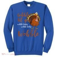 Gobble Till You Wobble Funny Thanksgiving Cool Gift Sweatshirt thumb 0
