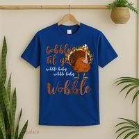 Gobble Till You Wobble Funny Thanksgiving Cool Gift T-Shirt thumb 2
