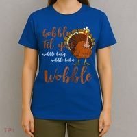 Gobble Till You Wobble Funny Thanksgiving Cool Gift T-Shirt thumb 4
