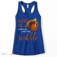 Gobble Till You Wobble Funny Thanksgiving Cool Gift Women's Tank Top thumb 0