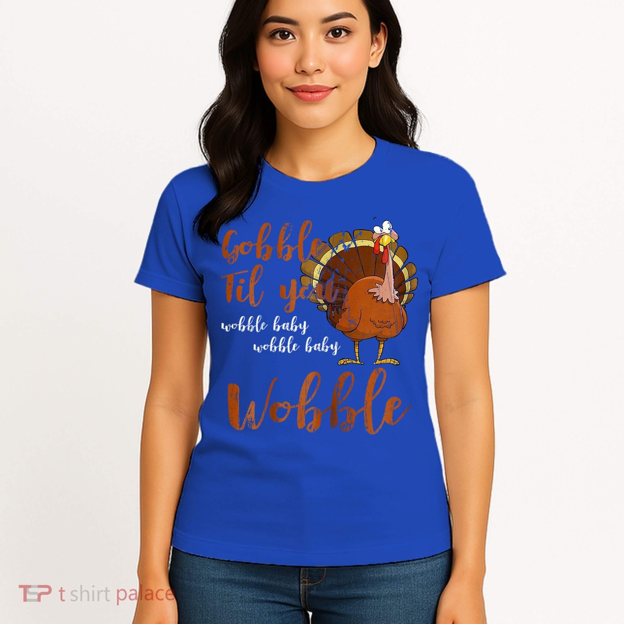 Gobble Till You Wobble Funny Thanksgiving Cool Gift Women's T-Shirt