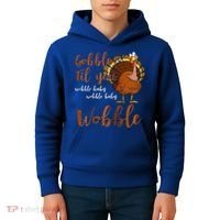 Gobble Till You Wobble Funny Thanksgiving Cool Gift Kids Hoodie thumb 4