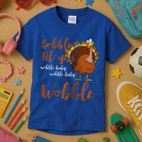 Gobble Till You Wobble Funny Thanksgiving Cool Gift Kids T-Shirt thumb 3