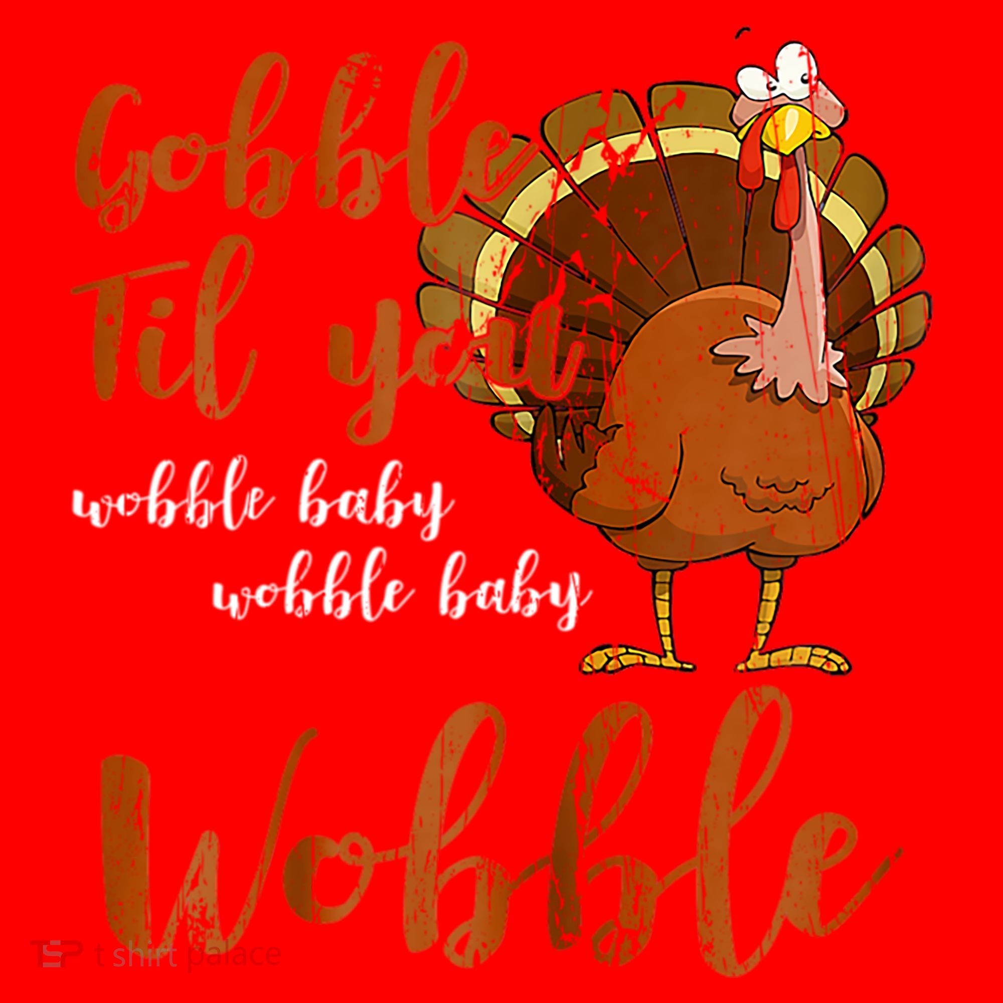 Gobble Till You Wobble Funny Thanksgiving Cool Gift Santa Hat