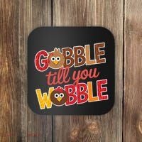 Gobble Till You Wobble Cartoon Turkey Funny Thanksgiving Coaster thumb 0