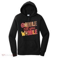 Gobble Till You Wobble Cartoon Turkey Funny Thanksgiving Women's Hoodie thumb 0