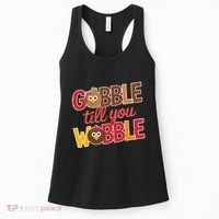 Gobble Till You Wobble Cartoon Turkey Funny Thanksgiving Women's Tank Top thumb 0