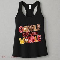 Gobble Till You Wobble Cartoon Turkey Funny Thanksgiving Women's Tank Top thumb 3