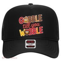 Gobble Till You Wobble Cartoon Turkey Funny Thanksgiving Hat thumb 0