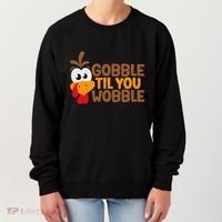 Gobble Til You Wobble Baby Outfit Thanksgiving Women's Sweatshirt thumb 0