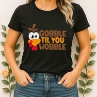 Gobble Til You Wobble Baby Outfit Thanksgiving Women's T-Shirt thumb 2