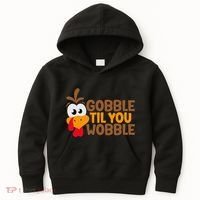 Gobble Til You Wobble Baby Outfit Thanksgiving Kids Hoodie thumb 0
