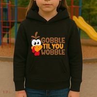 Gobble Til You Wobble Baby Outfit Thanksgiving Kids Hoodie thumb 3