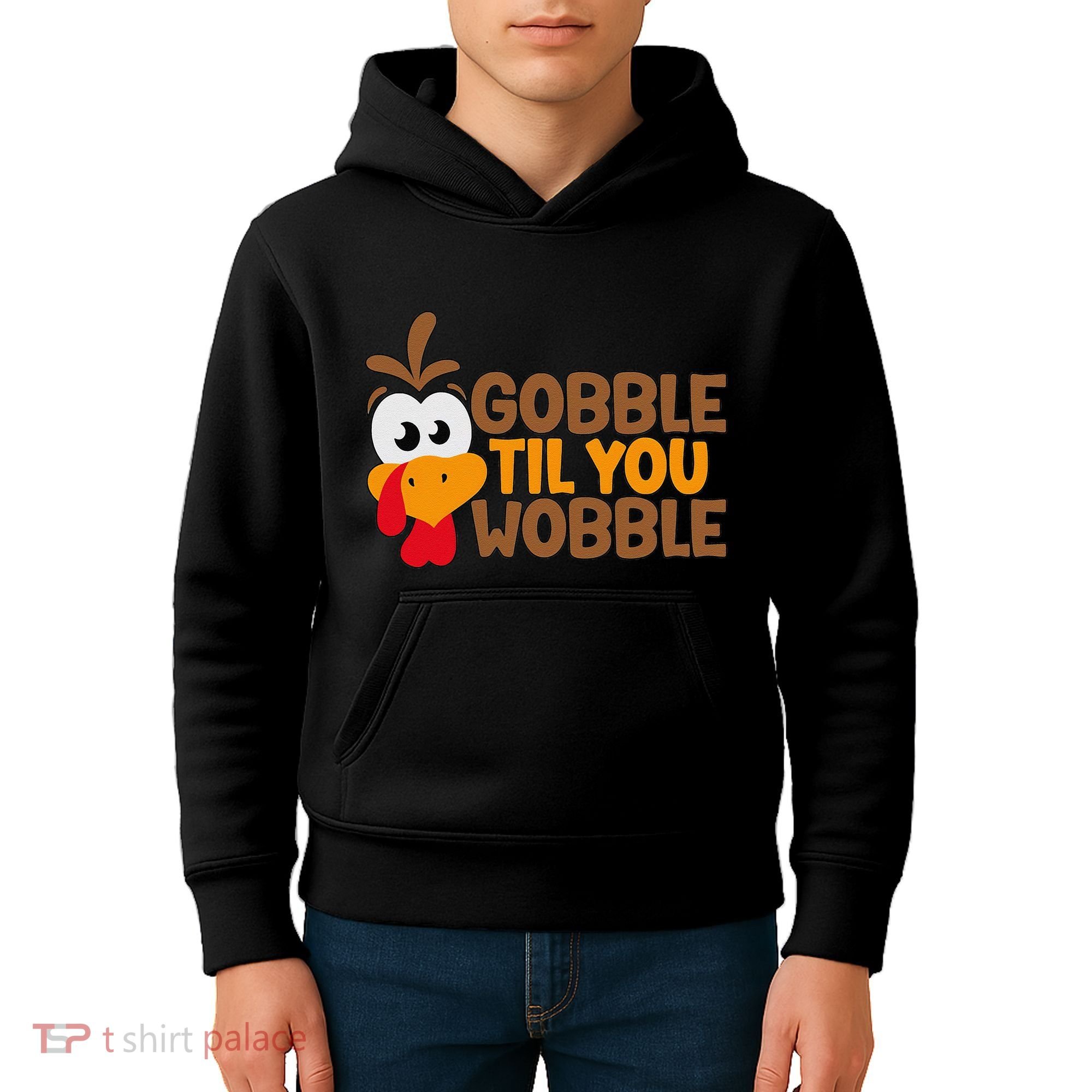 Gobble Til You Wobble Baby Outfit Thanksgiving Kids Hoodie