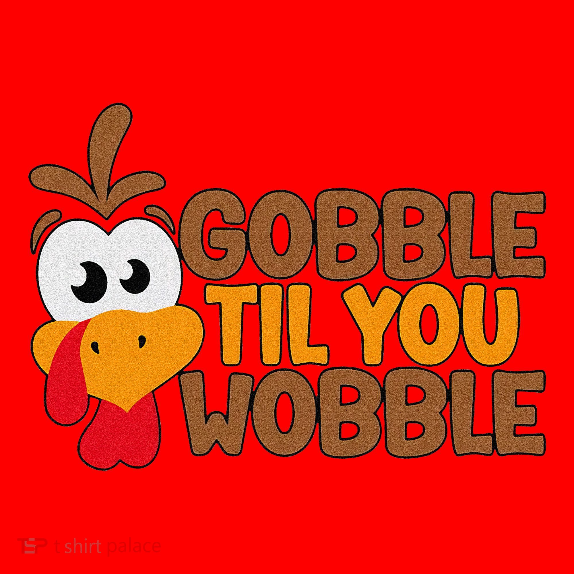 Gobble Til You Wobble Baby Outfit Thanksgiving Santa Hat