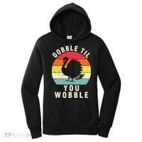 Gobble Till You Wobble Thanksgiving Turkey Day Funny Women's Hoodie thumb 0