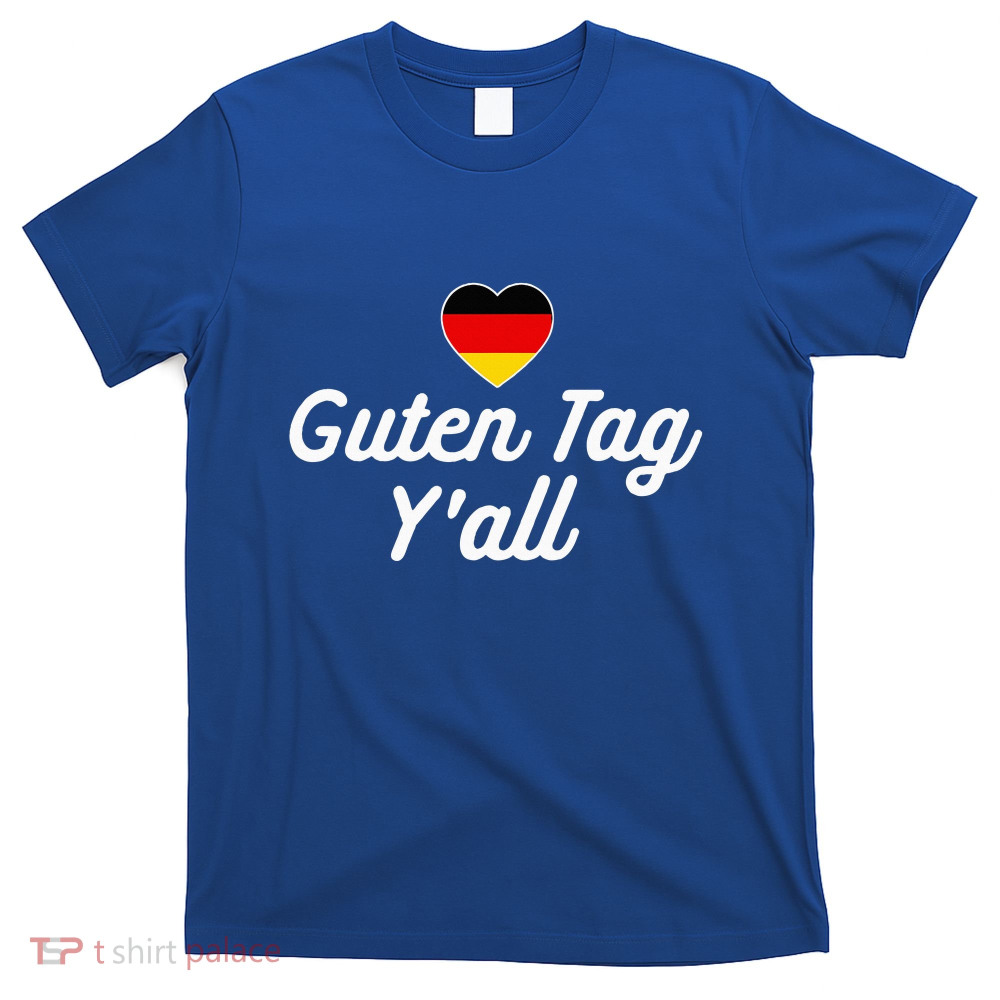 Guten Tag YAll German Flag Funny Oktoberfest T-Shirt
