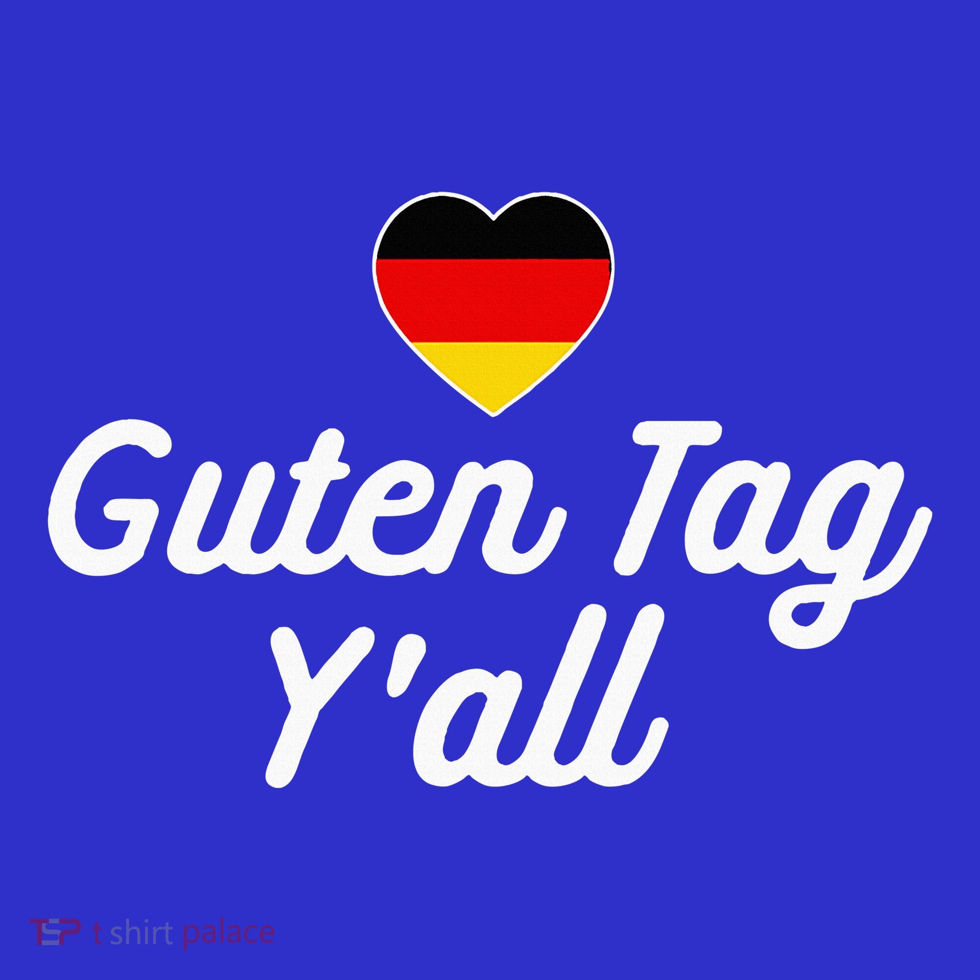 Guten Tag YAll German Flag Funny Oktoberfest T-Shirt