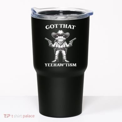 Got That Yeehaw Tism Frog Tumbler