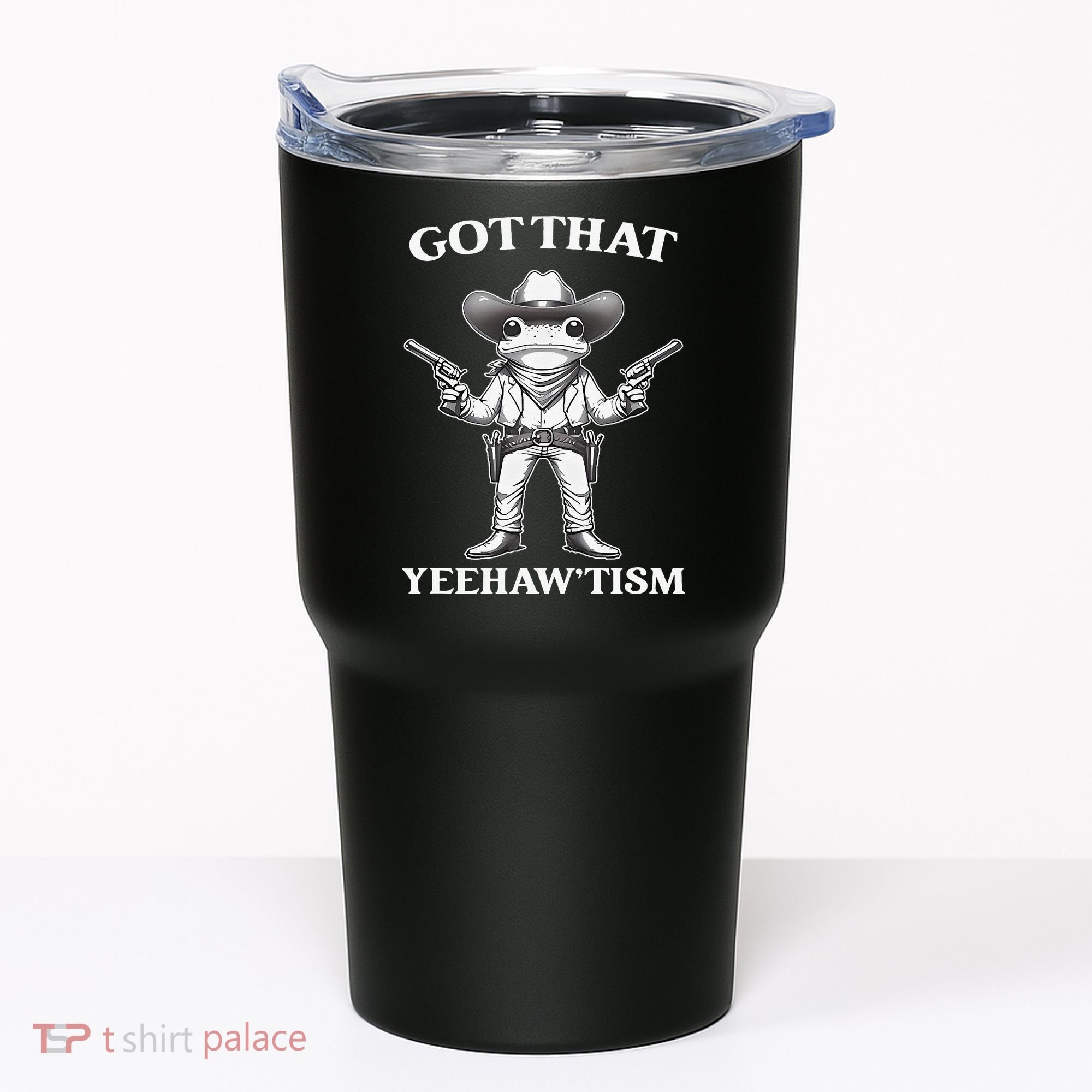 Got That Yeehaw Tism Frog Tumbler
