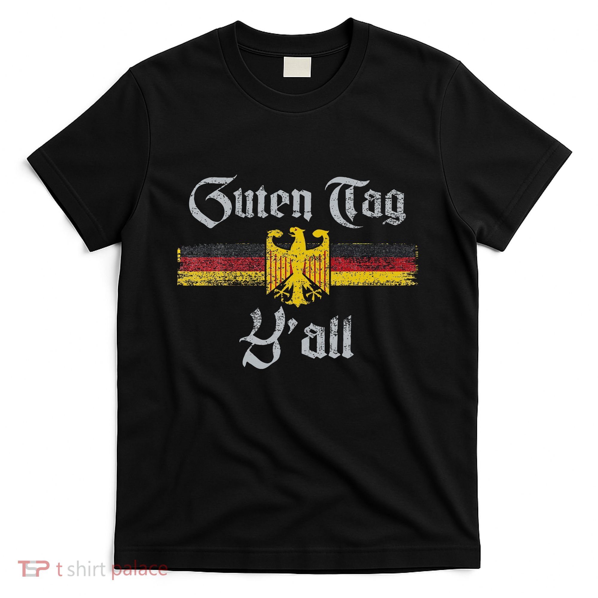 Guten Tag YAll Oktoberfest German Flag Eagle Prost T-Shirt