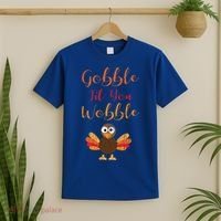 Gobble Till You Wobble Funny Thanksgiving Turkey Graphic Great Gift T-Shirt thumb 2