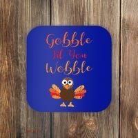 Gobble Till You Wobble Funny Thanksgiving Turkey Graphic Great Gift Coaster thumb 0