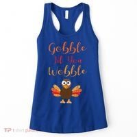 Gobble Till You Wobble Funny Thanksgiving Turkey Graphic Great Gift Women's Tank Top thumb 0