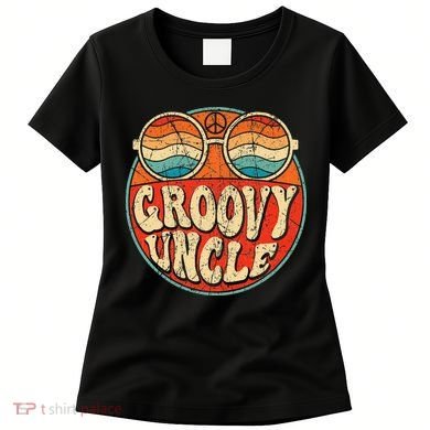 Groovy Uncle 70s Aesthetic Nostalgia 1970's Retro Uncle Women's T-Shirt