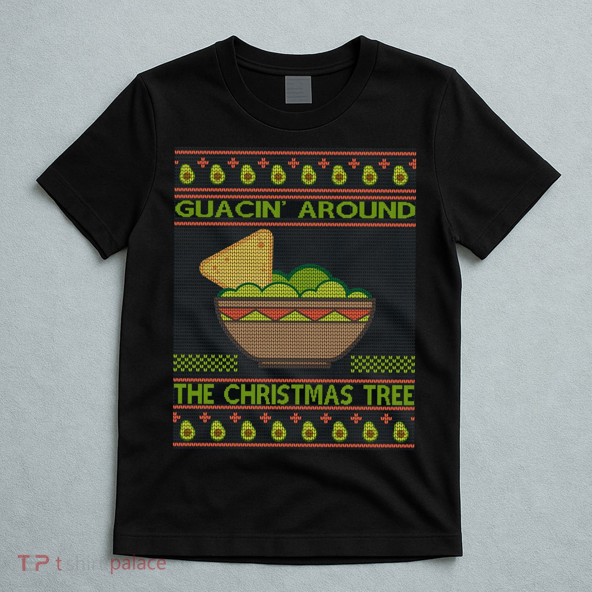 Guacin' Around The Christmas Tree T-Shirt